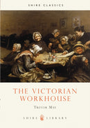 The Victorian Workhouse-9780747803553