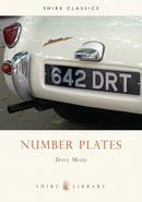 Number plates : A History of Vehicle Registration in Britain-9780747805663