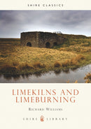 Shire Album: 236. Limekilns and Limeburning