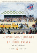 Stephenson's Rocket and the Rainhill Trials-9780747808039