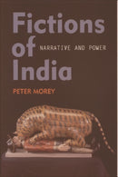 Fictions of India : Narrative and Power-9780748611812
