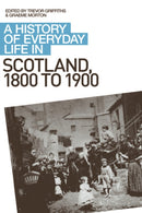 A History of Everyday Life in Scotland, 1800 to 1900-9780748621705