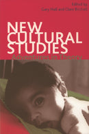 New Cultural Studies : Adventures in Theory-9780748622092