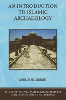 An Introduction to Islamic Archaeology-9780748623112