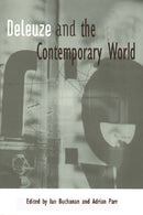 Deleuze and the Contemporary World-9780748623426
