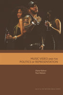 Music Video and the Politics of Representation-9780748633234