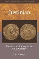 Justinian : Empire and Society in the Sixth Century-9780748636785