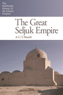 The Great Seljuk Empire-9780748638260