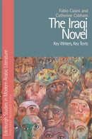 The Iraqi Novel : Key Writers, Key Texts-9780748641413