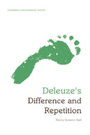 Deleuze's Difference and Repetition : An Edinburgh Philosophical Guide-9780748646777