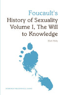 Foucault's History of Sexuality Volume I, The Will to Knowledge : An Edinburgh Philosophical Guide-9780748648894