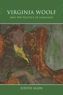 Virginia Woolf and the Politics of Language-9780748664856