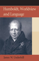 Humboldt, Worldview and Language-9780748668793