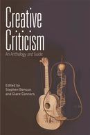 Creative Criticism : An Anthology and Guide-9780748674336