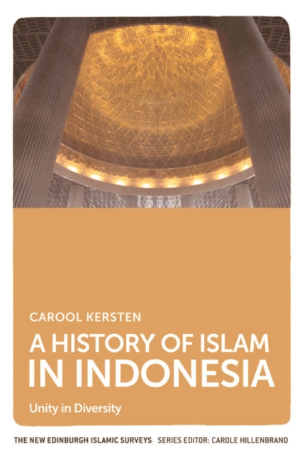 A History of Islam in Indonesia : Unity in Diversity-9780748681846