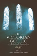 The Victorian Gothic : An Edinburgh Companion-9780748691166