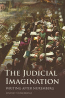 The Judicial Imagination : Writing After Nuremberg-9780748691258
