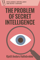 The Problem of Secret Intelligence-9780748691838