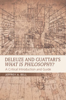 Deleuze and Guattari's What is Philosophy? : A Critical Introduction and Guide-9780748692538