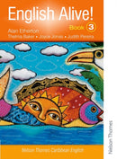 English Alive!: Book 3 Nelson Thornes Caribbean English-9780748785346
