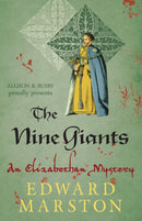 The Nine Giants : The dramatic Elizabethan whodunnit-9780749010287