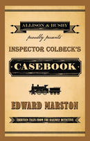 Inspector Colbeck''s Casebook