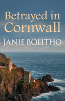 Betrayed in Cornwall : The addictive cosy Cornish crime series-9780749017897