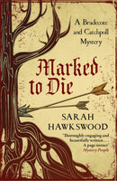 Marked to Die : The intriguing mediaeval mystery series-9780749022501