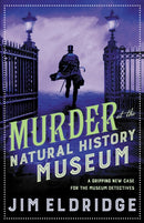 Murder at the Natural History Museum : The thrilling historical whodunnit-9780749025083