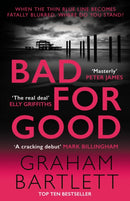 Bad for Good : The top ten bestseller-9780749028626
