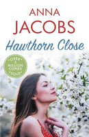 Hawthorn Close : A heartfelt story from the multi-million copy bestselling author Anna Jacobs-9780749028916