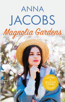 Magnolia Gardens : A heart-warming story from the multi-million copy bestselling author Anna Jacobs-9780749030049