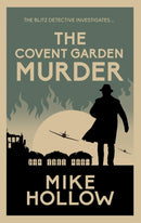 The Covent Garden Murder : The compelling wartime murder mystery-9780749030223