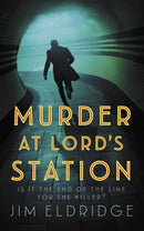 Murder at Lord's Station : The gripping wartime mystery series-9780749030889