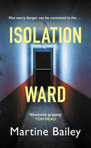 Isolation Ward : The nail-biting psychological thriller-9780749030995