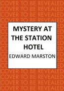 Mystery at the Station Hotel : The bestselling Victorian mystery series-9780749031244