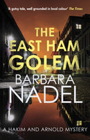The East Ham Golem : From the author of the Inspector Ikmen series, inspiration for the BBC's The Turkish Detective-9780749031350