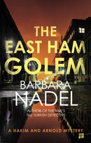 The East Ham Golem : From the author of the Inspector Ikmen series, inspiration for the BBC's The Turkish Detective-9780749031459