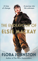The Endeavour of Elsie Mackay : The compelling historical novel inspired by the pioneering Scottish aviator-9780749031473