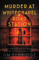 Murder at Whitechapel Road Station : The gripping wartime murder mystery-9780749031565