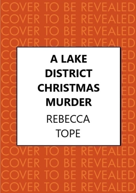 A Lake District Christmas Murder : The intriguing English cosy crime series-9780749031695