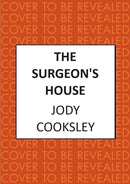 The Surgeon's House : The thrilling Gothic historical mystery-9780749031725