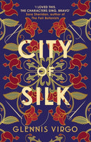 City of Silk : The Times Historical Fiction Book of the Month - 'Enjoyable and immersive'-9780749031848