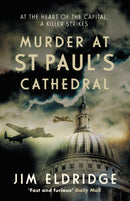 Murder at St Paul's Cathedral : The gripping wartime murder mystery-9780749031886