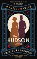 Mrs Hudson and the Capricorn Incident : The latest in the bestselling series inspired by the great detective's housekeeper in Baker Street-9780749032012