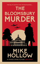 The Bloomsbury Murder : 'A-Grade crime fiction' LEE CHILD-9780749032104