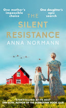 The Silent Resistance : The heartbreaking World War Two historical novel-9780749032166