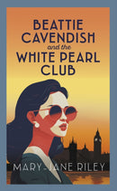 Beattie Cavendish and the White Pearl Club : The compelling mystery series set at the dawn of the Cold War-9780749032197