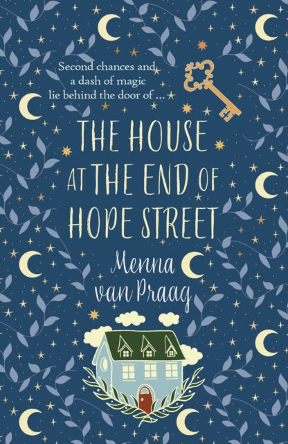 The House at the End of Hope Street : The utterly enchanting novel of magic and second chances-9780749032333