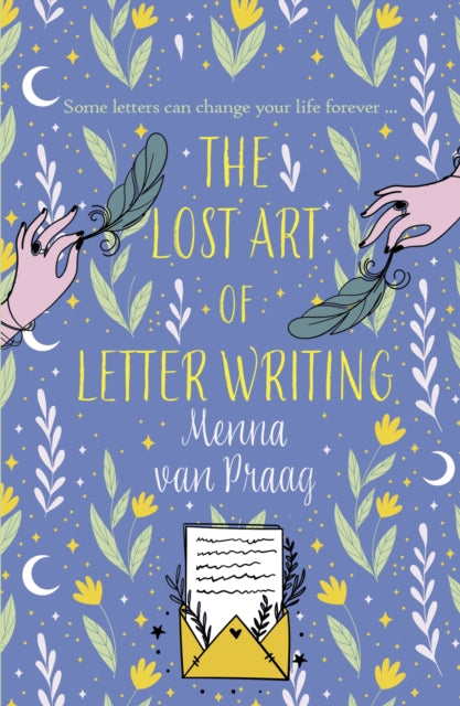 The Lost Art of Letter Writing : The spellbinding and cosy novel of love, loss and healing-9780749032487
